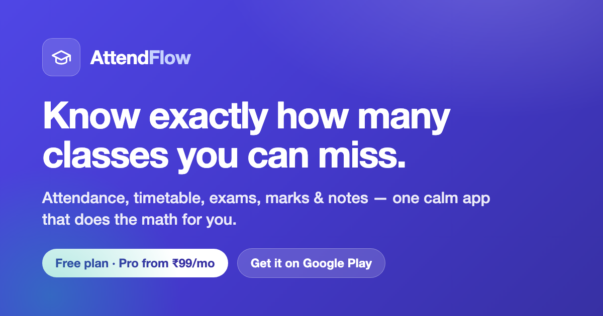 Attendance Tracker App for College Students | AttendFlow